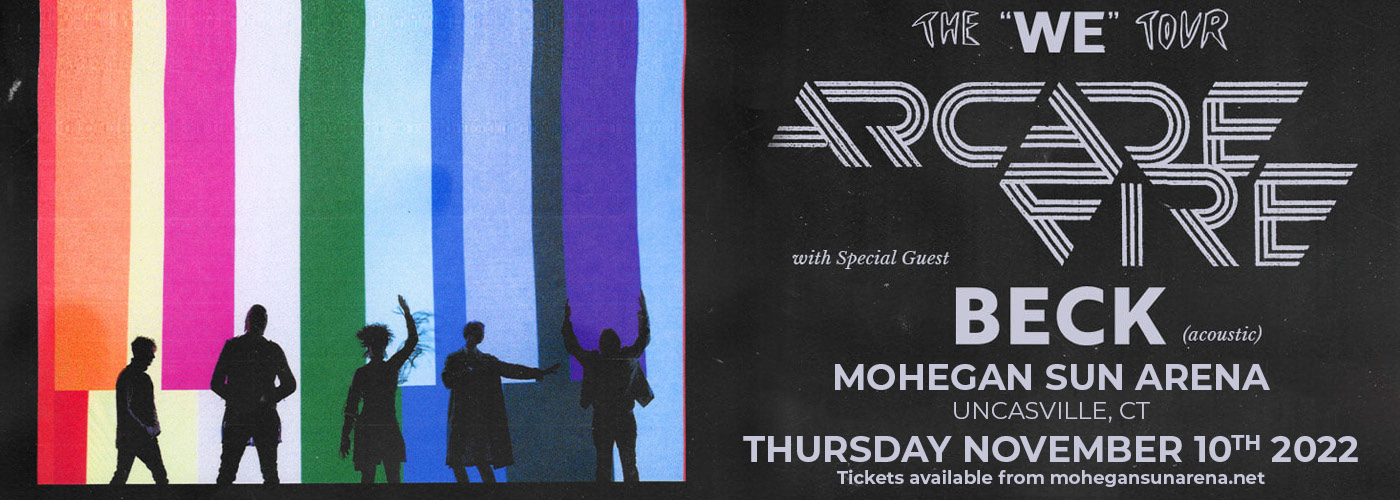 Arcade Fire: The &ldquo;WE&rdquo; Tour with Beck