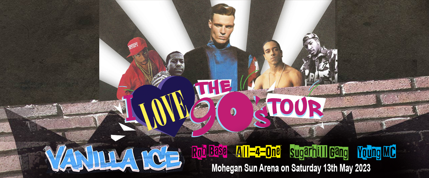 I Love The 90s: Vanilla Ice, Rob Base, All-4-One, Sugarhill Gang & Young MC