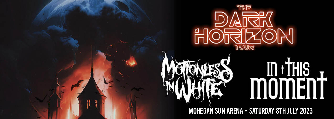 Motionless In White & In This Moment at Mohegan Sun Arena