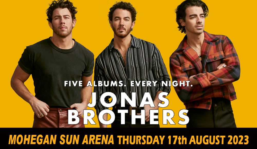 Jonas Brothers at Mohegan Sun Arena