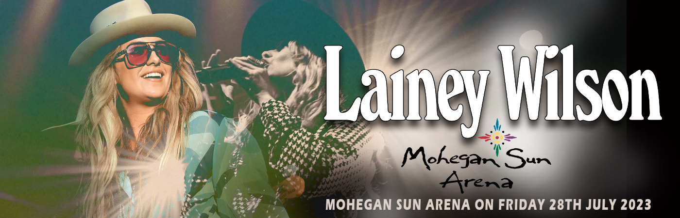 Lainey Wilson at Mohegan Sun Arena tickets Lainey Wilson at Mohegan Sun Arena