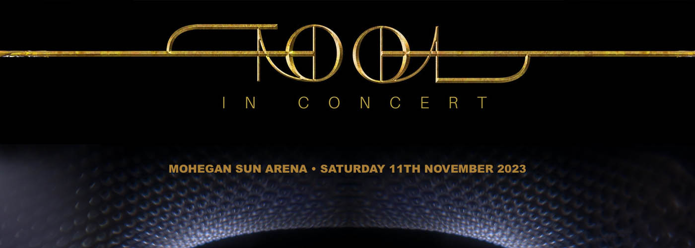 Tool at Mohegan Sun Arena tickets Tool at Mohegan Sun Arena