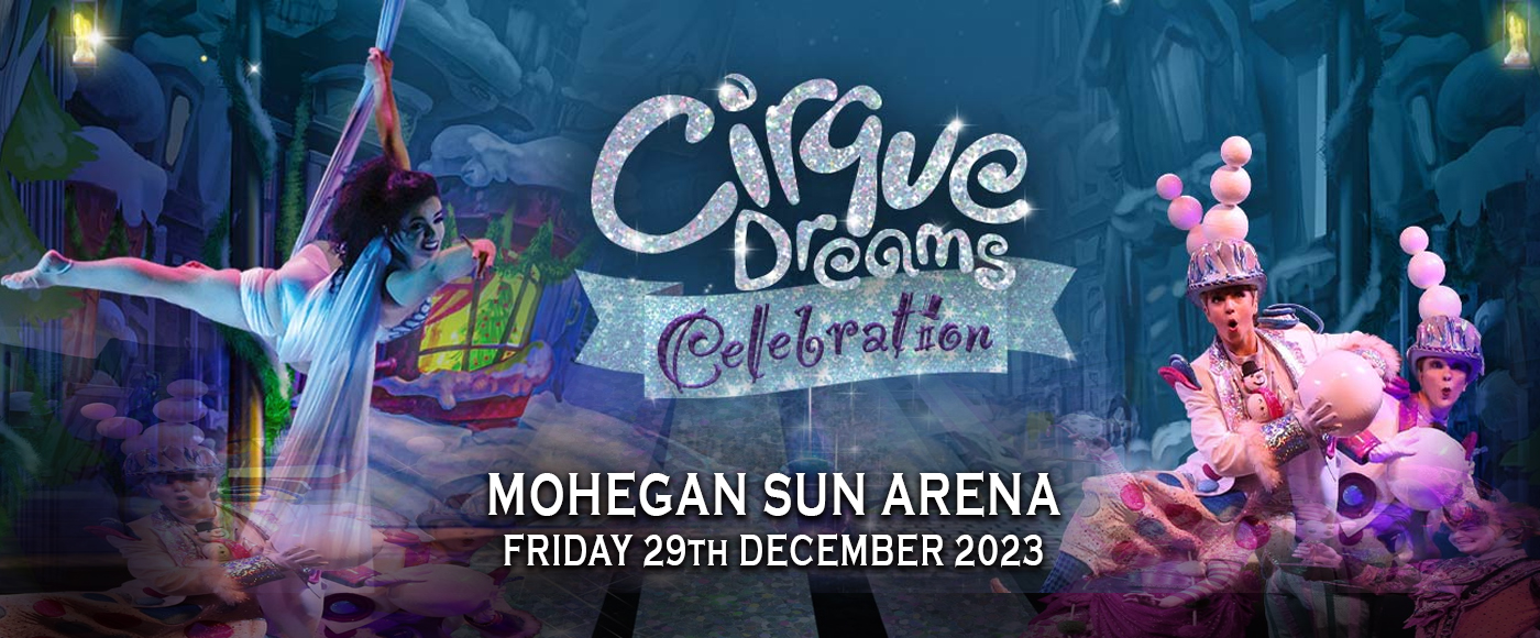 Cirque Dreams: Celebrations