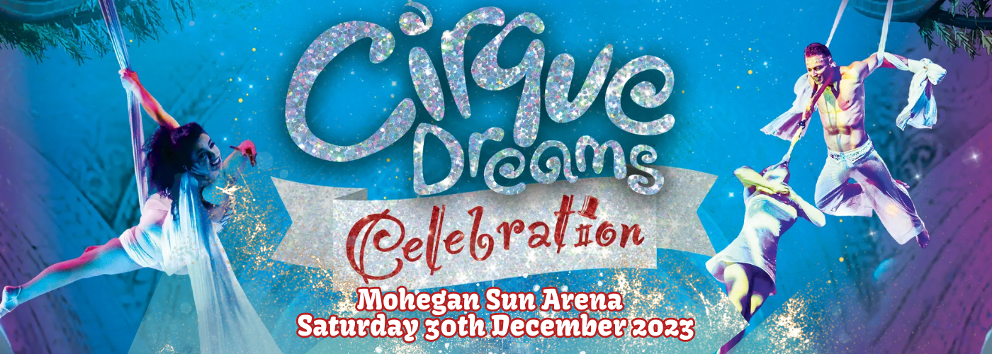 Cirque Dreams: Celebrations