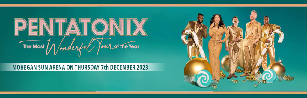 Pentatonix at Mohegan Sun Arena - CT