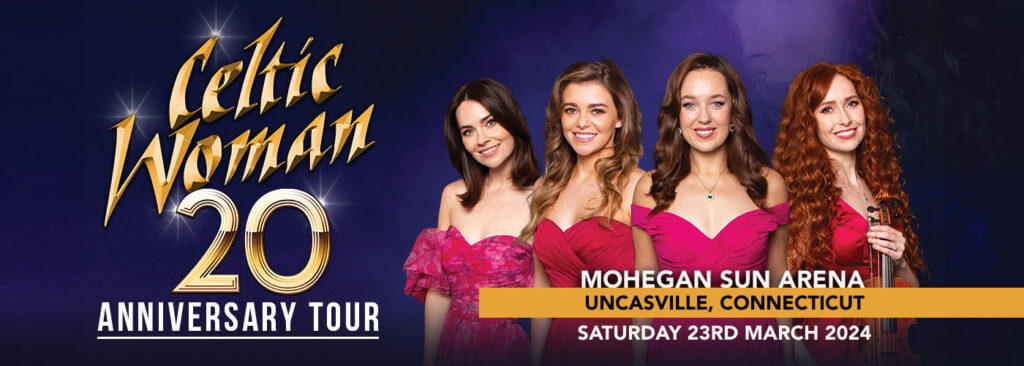 Celtic Woman at Mohegan Sun Arena - CT