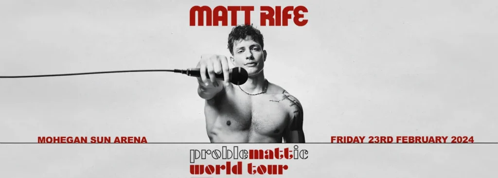 Matt Rife at Mohegan Sun Arena - CT
