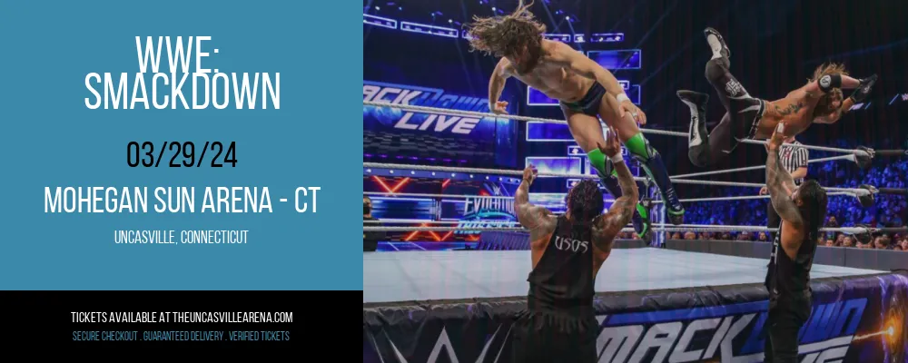WWE at Mohegan Sun Arena - CT