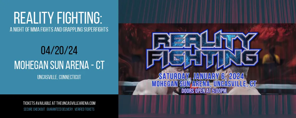 Reality Fighting at Mohegan Sun Arena - CT