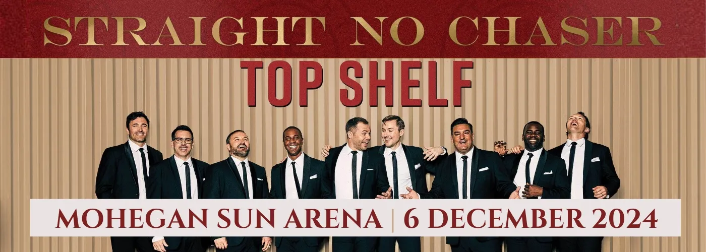 Straight No Chaser: Top Shelf Tour