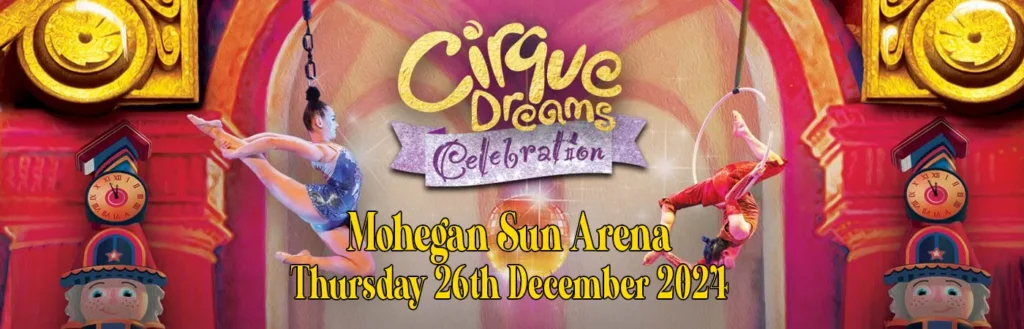 Cirque Dreams at Mohegan Sun Arena - CT