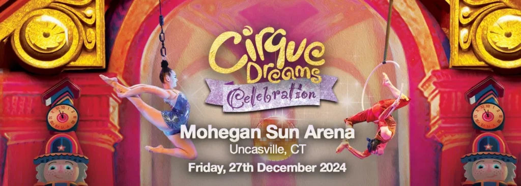 Cirque Dreams at Mohegan Sun Arena - CT