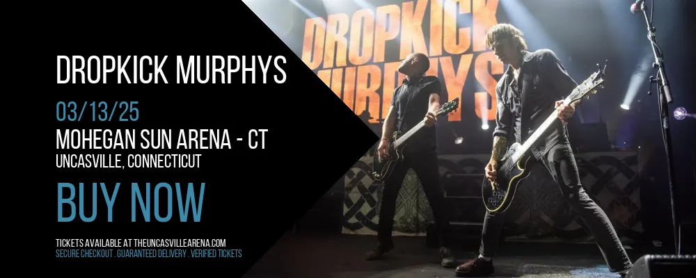 Dropkick Murphys at Mohegan Sun Arena - CT