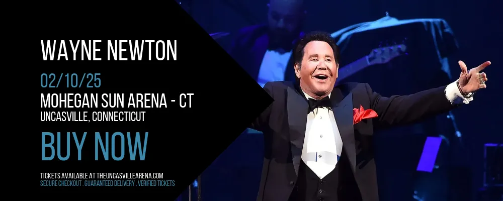 Wayne Newton at Mohegan Sun Arena - CT