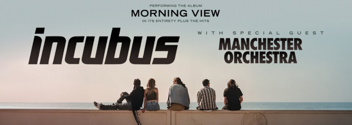 Incubus & Manchester Orchestra