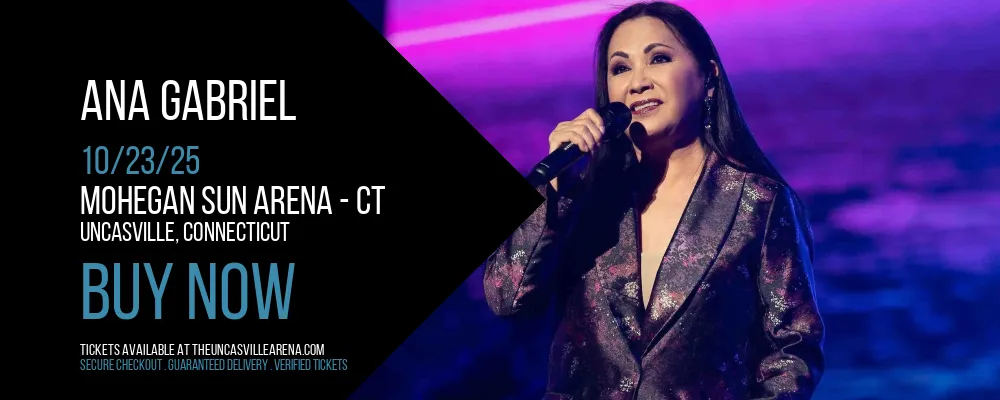 Ana Gabriel at Mohegan Sun Arena - CT