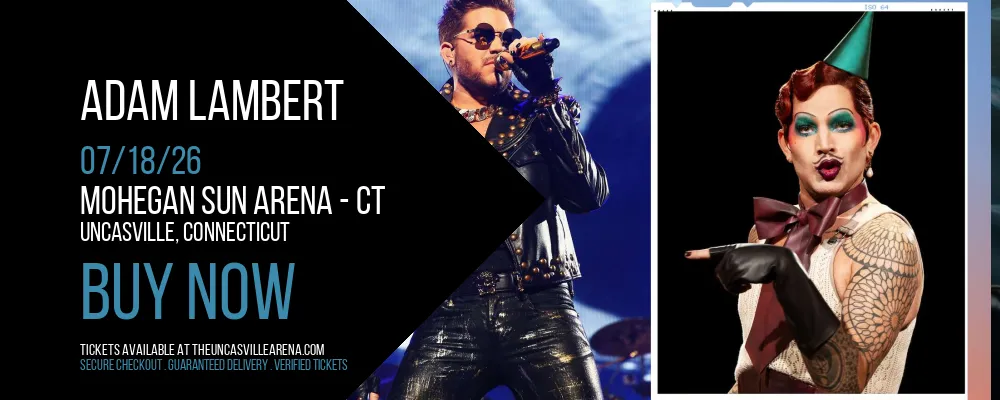Adam Lambert at Mohegan Sun Arena - CT