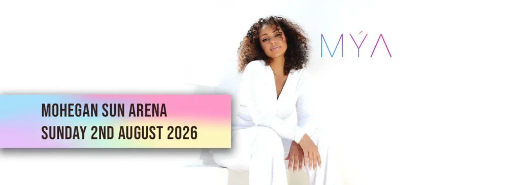 Mya at Mohegan Sun Arena - CT